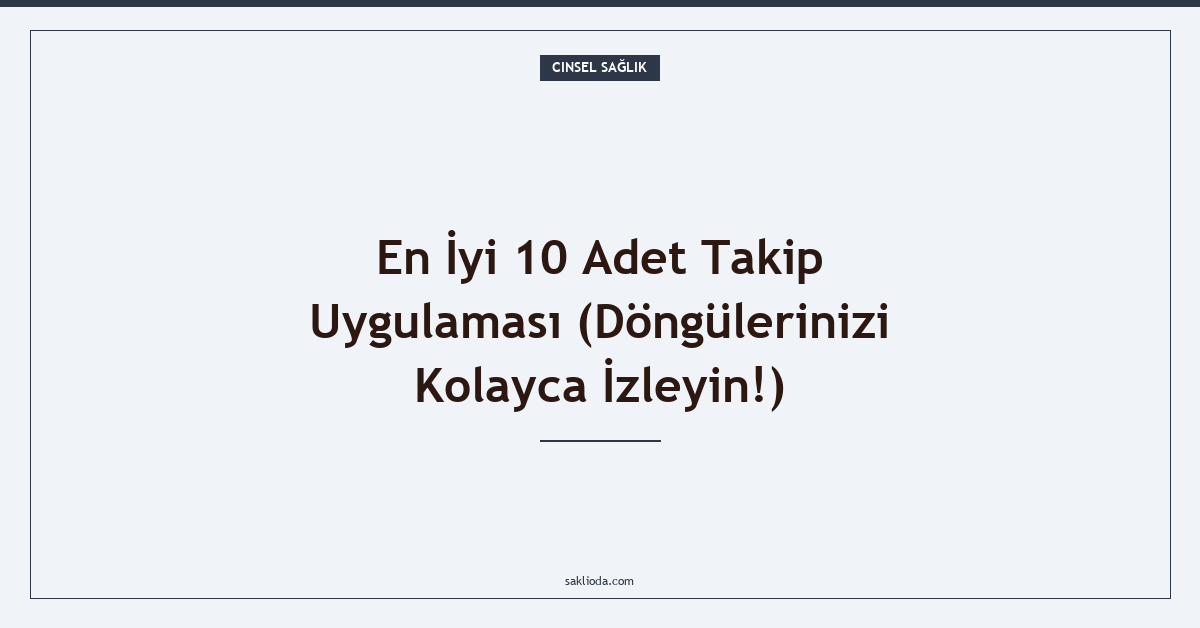 En İyi 10 Adet Takip Uygulaması - Saklioda Blog